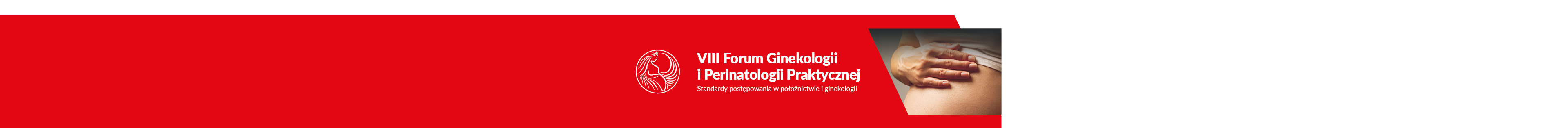 VIII Forum Ginekologii i Perinatologii Praktycznej